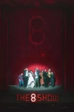 The 8 Show Poster