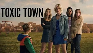 Toxic Town 1. Sezon 4. Bölüm Banner