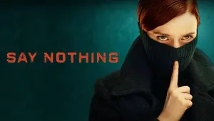 Say Nothing 1. Sezon 3. Bölüm Banner