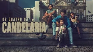 Os Quatro da Candelária 1. Sezon 3. Bölüm Banner